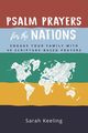Psalm Prayers for the Nations, Keeling Sarah