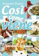 Cos? come viene. Secondi di pesce, Benassi Alessandra
