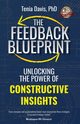 The Feedback Blueprint, Davis PhD Tenia