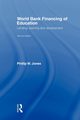 World Bank Financing of Education, Jones Phillip W.