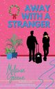 Away With a Stranger, Greene Melanie