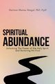 Spiritual Abundance, Mungal Harrison