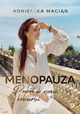 Menopauza, Macig Agnieszka