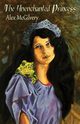 The Unenchanted Princess, McGilvery Alex