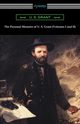 The Personal Memoirs of U. S. Grant (Volumes I and II), Grant U. S.
