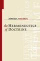 Hermeneutics of Doctrine, Thiselton Anthony C