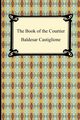 The Book of the Courtier, Castiglione Baldesar