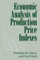 Economic Analysis of Production Price Indexes, Fisher Franklin M.