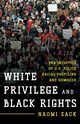 White Privilege and Black Rights, Zack Naomi