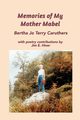 Memories of My Mother Mabel, Caruthers Bertha Jo Terry