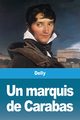 Un marquis de Carabas, Delly