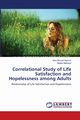 Correlational Study of Life Satisfaction and Hopelessness among Adults, Hashmi Hina Ahmad