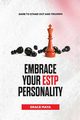 Embrace Your ESTP Personality, Maya Grace