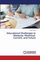 Educational Challenges in Malaysia, Chung David