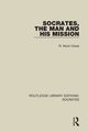 Socrates, The Man and His Mission, Cross R. Nicol