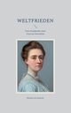 Weltfrieden, von Suttner Bertha