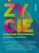 ycie. Strategie przetrwania, Kazimierowska Katarzyna