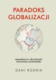 Paradoks globalizacji, Rodrik Dani