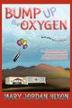 Bump Up the Oxygen, Nixon Mary Jordan