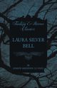 Laura Silver Bell, Fanu Joseph Sheridan Le