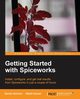 Getting Started with Spiceworks, Kumar Nitish