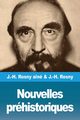 Nouvelles prhistoriques, Rosny an J.-H.