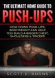 The Ultimate Home Guide To Push-Ups, Burns Scott