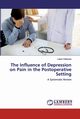 The Influence of Depression on Pain in the Postoperative Setting, Olaoluwa Lewis