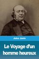 Le Voyage d'un homme heureux, Janin Jules