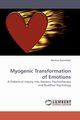 Myogenic Transformation of Emotions, Dannecker Martina