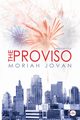 The Proviso, Jovan Moriah