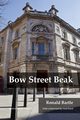 Bow Street Beak, Bartle Ronald