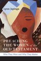 Preaching the Women of the Old Testament, Japinga Lynn