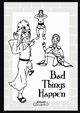 Bad Things Happen, 