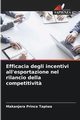 Efficacia degli incentivi all'esportazione nel rilancio della competitivit?, Prince Tapiwa Makanjera