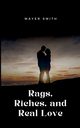 Rags, Riches, and Real Love, Smith Mayer