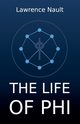 The Life Of Phi, Nault Lawrence