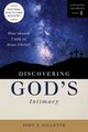 Discovering God's Intimacy, Gillette John F