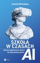 Szkoa w czasach AI, Michalska Jowita