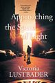 Approaching the Speed of Light, Lustbader Victoria