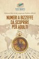 Numeri a bizzeffe da scoprire per adulti | Edizione libri di 240 rompicapi Sudoku difficili, Puzzle Therapist