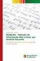 MONCAS - Mtodo de Otimiza?o N?o Linear por Anlise Secante, Alves de Abreu Ronaldo