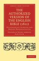 The Authorized Version of the English Bible             (1611), Scrivener Frederick Henry Ambrose