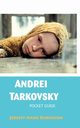 Andrei Tarkovsky, Robinson Jeremy Mark