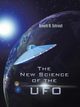 The New Science of the UFO, Behrendt Kenneth W.