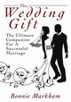 The Wedding Gift, Markham Bonnie