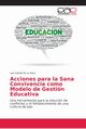 Acciones para la Sana Convivencia como Modelo de Gestin Educativa, De la Rosa Luis Gabriel