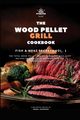 The Traeger Grill Bible, Johnson Bron