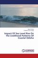 Impact Of Sea Level Rise On The Livelihood Patterns Of Coastal Odisha, Dakua Manas