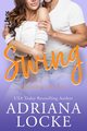 Swing, Locke Adriana